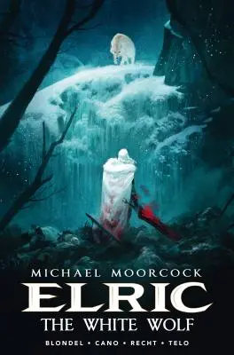 Elric de Michael Moorcock Vol. 3 : Le Loup Blanc - Michael Moorcock's Elric Vol. 3: The White Wolf