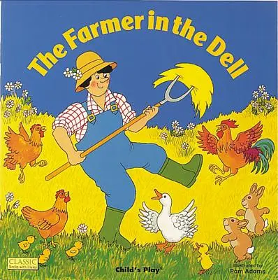 L'agriculteur dans la vallée - The Farmer in the Dell