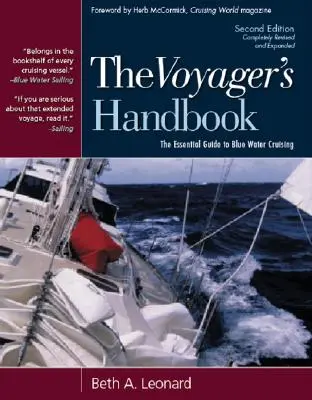 Le manuel du voyageur : Le guide essentiel de la croisière en eaux profondes - The Voyager's Handbook: The Essential Guide to Blue Water Cruising