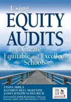 Utiliser les audits d'équité pour créer des écoles équitables et excellentes - Using Equity Audits to Create Equitable and Excellent Schools