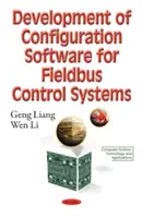 Développement d'un logiciel de configuration pour les systèmes de contrôle par bus de terrain - Development of Configuration Software for Fieldbus Control Systems