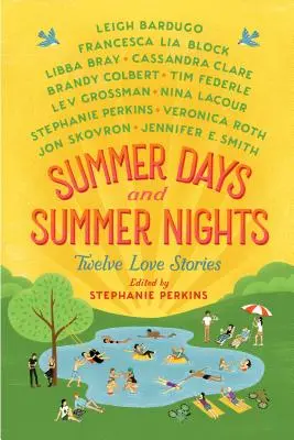 Jours et nuits d'été : Douze histoires d'amour - Summer Days and Summer Nights: Twelve Love Stories