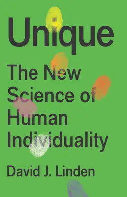 Unique : La nouvelle science de l'individualité humaine - Unique: The New Science of Human Individuality