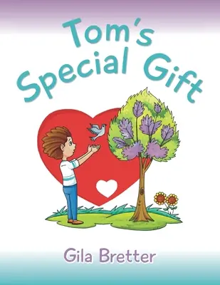 Le cadeau spécial de Tom - Tom's Special Gift