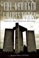 Les bornes de Géorgie : Le mouvement le plus mystérieux d'Amérique - The Georgia Guidestones: America's Most Mysterious Movement