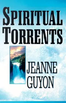 Torrents spirituels - Spiritual Torrents