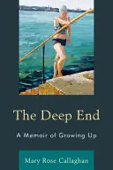 Les profondeurs de l'eau : Un mémoire sur le passage à l'âge adulte - The Deep End: A Memoir of Growing Up