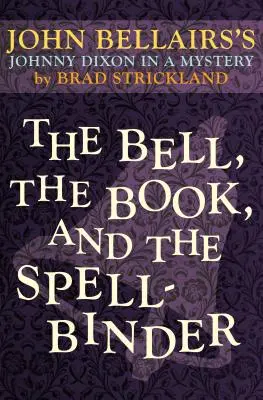 La cloche, le livre et la machine à écrire - The Bell, the Book, and the Spellbinder