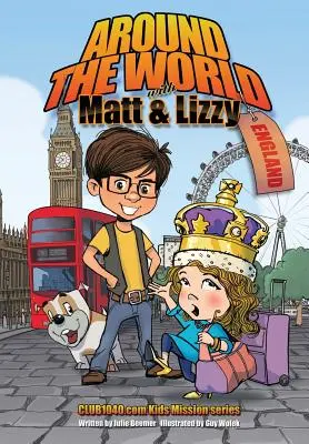 Autour du monde avec Matt et Lizzy - Angleterre - Around The World with Matt and Lizzy - England