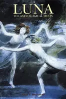 Luna : la lune astrologique - Luna: The Astrological Moon