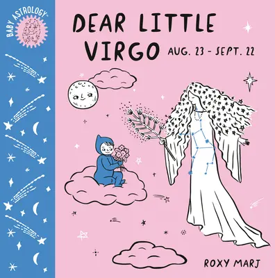 Bébé Astrologie : Chère petite Vierge - Baby Astrology: Dear Little Virgo