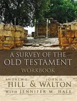 Une étude de l'Ancien Testament - Cahier d'exercices - A Survey of the Old Testament Workbook