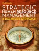 Gestion stratégique des ressources humaines : Une approche équilibrée - Strategic Human Resource Management: A Balanced Approach