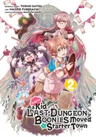 Supposez qu'un enfant des Boonies du dernier donjon s'installe dans une ville de départ (Manga) 02 - Suppose a Kid from the Last Dungeon Boonies Moved to a Starter Town (Manga) 02