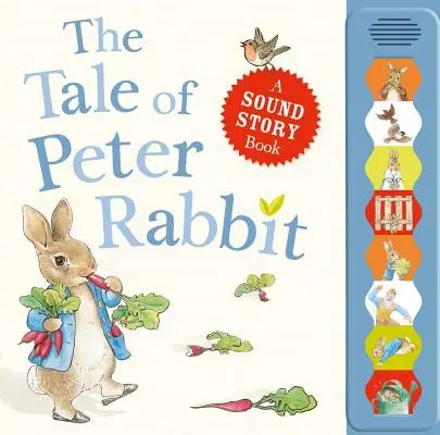 L'histoire de Pierre Lapin : un livre d'histoires sonores - The Tale of Peter Rabbit: A Sound Story Book