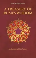 Un trésor de Rumi : Guidance sur le chemin de la sagesse et de l'unité - A Treasury of Rumi: Guidance on the Path of Wisdom and Unity