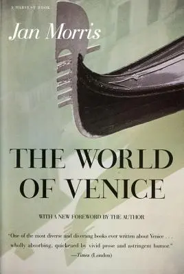 Le monde de Venise : Édition révisée - The World of Venice: Revised Edition