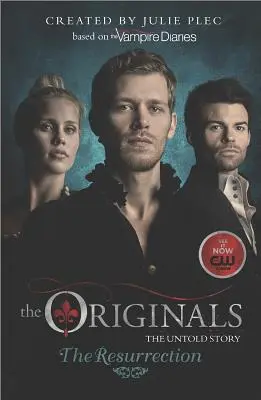 Les Originaux : La résurrection - The Originals: The Resurrection