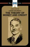Analyse de la théorie de la monnaie et du crédit de Ludwig Von Mises - An Analysis of Ludwig Von Mises's the Theory of Money and Credit