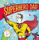 Papa super-héros - Superhero Dad