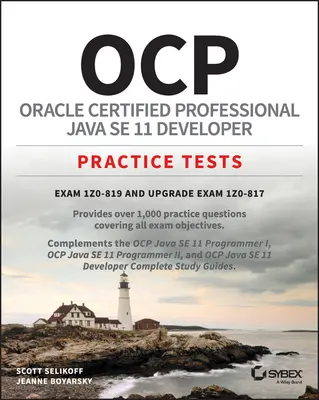 Ocp Oracle Certified Professional Java Se 11 Developer Practice Tests : Examen 1z0-819 et mise à jour de l'examen 1z0-817 - Ocp Oracle Certified Professional Java Se 11 Developer Practice Tests: Exam 1z0-819 and Upgrade Exam 1z0-817