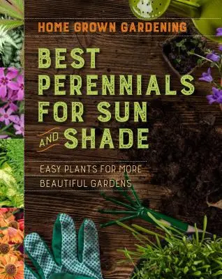 Les meilleures plantes vivaces pour le soleil et l'ombre - Best Perennials for Sun and Shade