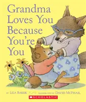 Grand-mère t'aime parce que tu es toi - Grandma Loves You Because You're You