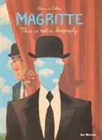 Magritte : Ceci n'est pas une biographie - Magritte: This Is Not a Biography