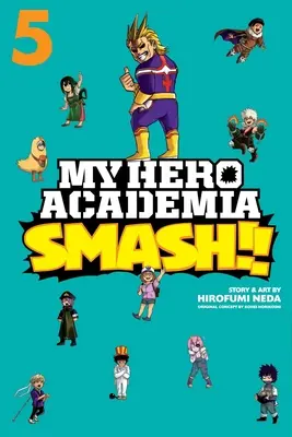 My Hero Academia : Smash !, Vol. 5, 5 - My Hero Academia: Smash!!, Vol. 5, 5