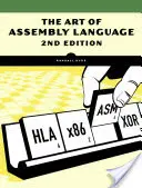 L'art du langage assembleur, 2e édition - Art Of Assembly Language, 2nd Edition