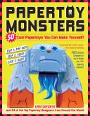 Papertoy Monsters : 50 Papertoys sympas que tu peux fabriquer toi-même ! - Papertoy Monsters: 50 Cool Papertoys You Can Make Yourself!