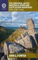 Les montagnes de Comeragh, Galtee, Knockmealdown et Slieve Bloom : Un guide de randonnée - The Comeragh, Galtee, Knockmealdown & Slieve Bloom Mountains: A Walking Guide