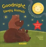 Bonne nuit, animaux endormis : Un livre pour la nuit - Goodnight, Sleepy Animals: A Nightlight Book