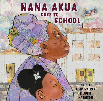 Nana Akua va à l'école - Nana Akua Goes to School