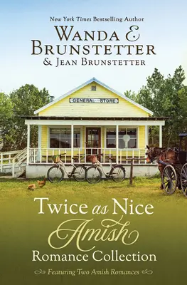 Une collection de romans amish deux fois plus agréables : Deux histoires délicieuses - Twice as Nice Amish Romance Collection: Featuring Two Delightful Stories