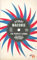 Les chansons du peuple : L'histoire de la Grande-Bretagne moderne en 50 disques - The People's Songs: The Story of Modern Britain in 50 Records