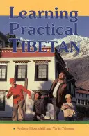 Apprendre le tibétain pratique - Learning Practical Tibetan