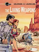 Les armes vivantes - The Living Weapons