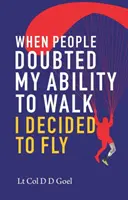 Quand les gens ont douté de ma capacité à marcher, j'ai décidé de voler - When People Doubted My Ability to Walk I Decided to Fly