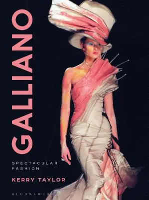 Galliano : La mode spectaculaire - Galliano: Spectacular Fashion