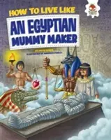 Fabricant de momies égyptiennes - Cadavres, secrets de sépulture et trésors cachés - Egyptian Mummy Maker - Dead Bodies, Burial Secrets and Hidden Treasure