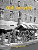 Le vieux Norwich - Old Norwich