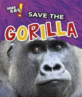 Sauvez le gorille - Save the Gorilla