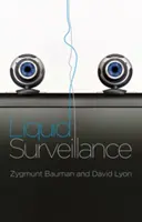 La surveillance liquide : Une conversation - Liquid Surveillance: A Conversation