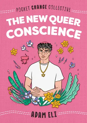 La nouvelle conscience queer - The New Queer Conscience
