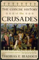 L'histoire concise des croisades, troisième édition pour les étudiants - The Concise History of the Crusades, Third Student Edition