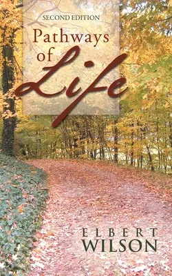 Les chemins de la vie : Deuxième édition - Pathways of Life: Second Edition
