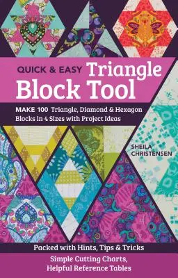 L'outil rapide et facile du bloc triangulaire : Réalisez 100 blocs triangles, losanges et hexagones en 4 tailles avec des idées de projets ; plein de conseils, d'astuces et de tours de main ; Sim - The Quick & Easy Triangle Block Tool: Make 100 Triangle, Diamond & Hexagon Blocks in 4 Sizes with Project Ideas; Packed with Hints, Tips & Tricks; Sim