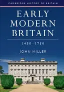 La Grande-Bretagne des débuts de l'ère moderne, 1450-1750 - Early Modern Britain, 1450-1750