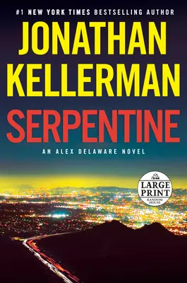 Serpentine : Un roman d'Alex Delaware - Serpentine: An Alex Delaware Novel